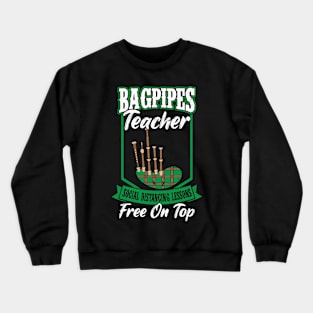 Bagpipes Teacher - Bagpiper Crewneck Sweatshirt